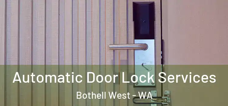Automatic Door Lock Services Bothell West - WA
