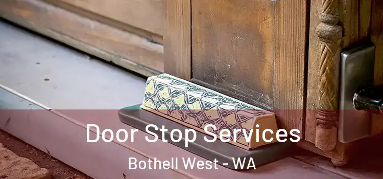 Door Stop Services Bothell West - WA