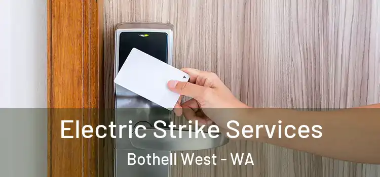 Electric Strike Services Bothell West - WA