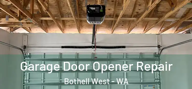  Garage Door Opener Repair Bothell West - WA