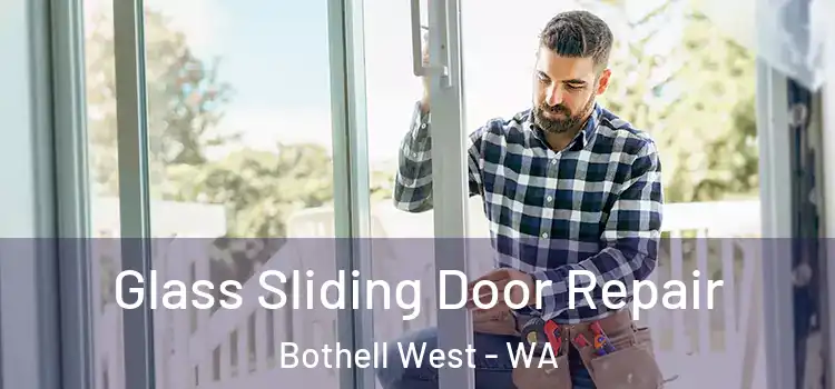 Glass Sliding Door Repair Bothell West - WA