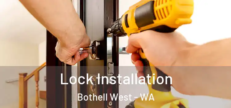 Lock Installation Bothell West - WA