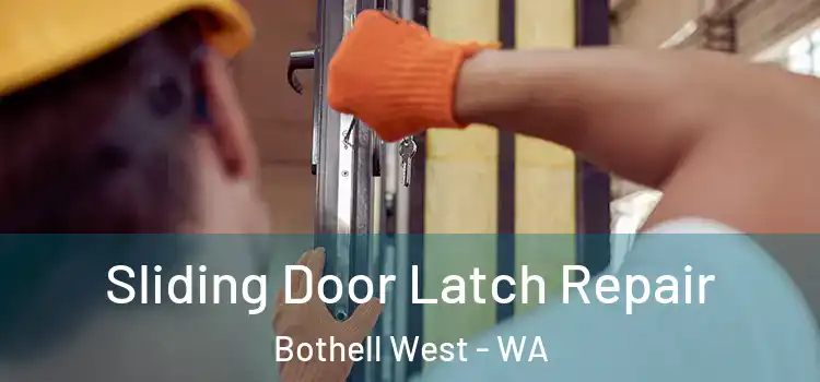 Sliding Door Latch Repair Bothell West - WA